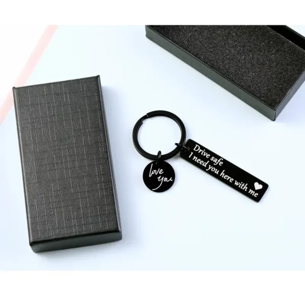 "Drive Safe. I Need You Here With Me" Stainless Steel Keychain - Image 3