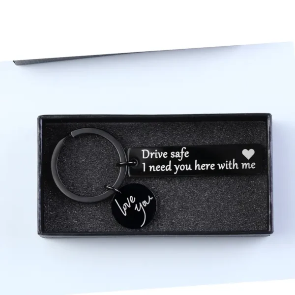 "Drive Safe. I Need You Here With Me" Stainless Steel Keychain - Image 5